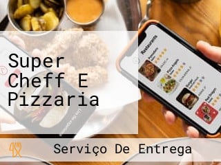 Super Cheff E Pizzaria