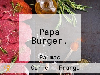 Papa Burger.