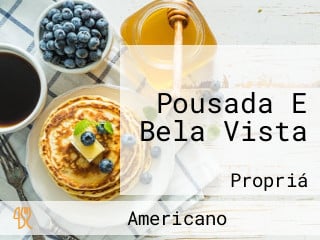 Pousada E Bela Vista