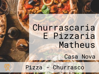 Churrascaria E Pizzaria Matheus