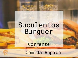 Suculentos Burguer