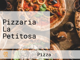 Pizzaria La Petitosa
