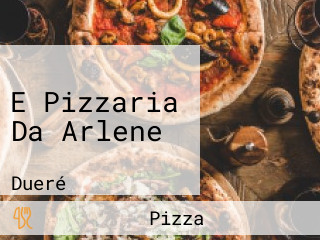 E Pizzaria Da Arlene