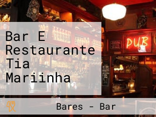 Bar E Restaurante Tia Mariinha