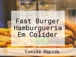 Fast Burger Hamburgueria Em Colíder