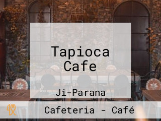 Tapioca Cafe