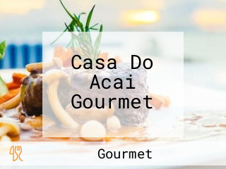 Casa Do Acai Gourmet