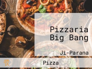 Pizzaria Big Bang