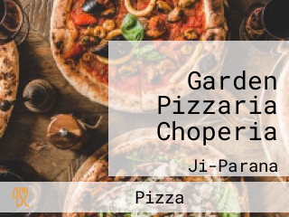 Garden Pizzaria Choperia