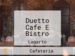 Duetto Cafe E Bistro