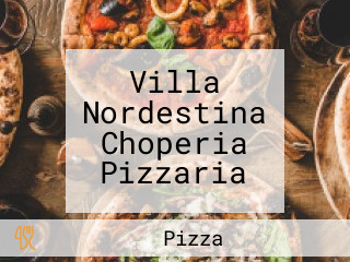 Villa Nordestina Choperia Pizzaria