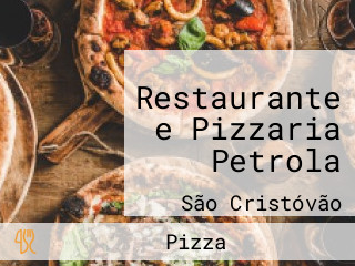 Restaurante e Pizzaria Petrola