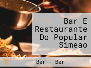 Bar E Restaurante Do Popular Simeao
