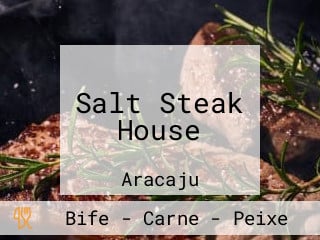 Salt Steak House