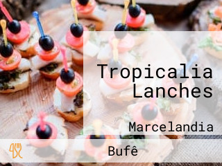 Tropicalia Lanches