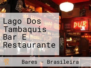 Lago Dos Tambaquis Bar E Restaurante
