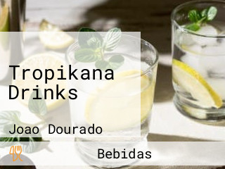 Tropikana Drinks