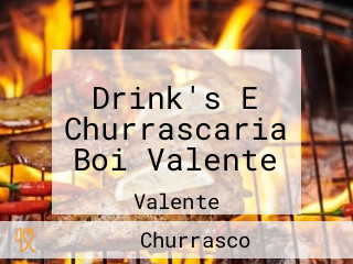 Drink's E Churrascaria Boi Valente