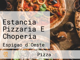 Estancia Pizzaria E Choperia