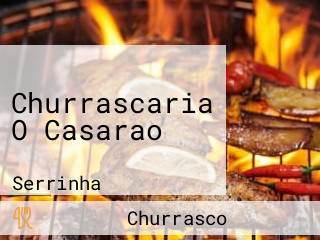 Churrascaria O Casarao