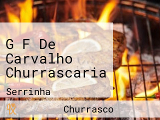 G F De Carvalho Churrascaria