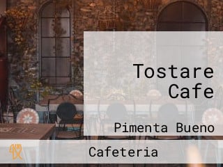 Tostare Cafe