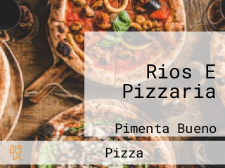 Rios E Pizzaria