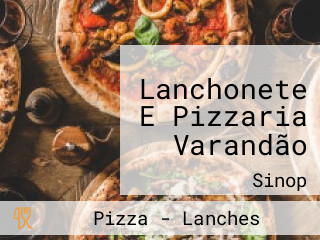 Lanchonete E Pizzaria Varandão