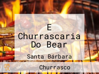 E Churrascaria Do Bear