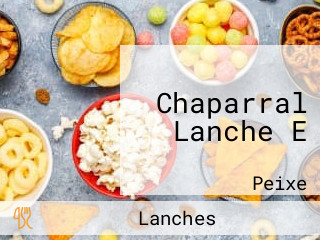 Chaparral Lanche E