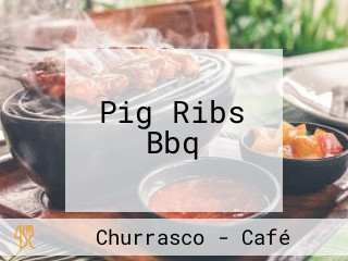Pig Ribs Bbq