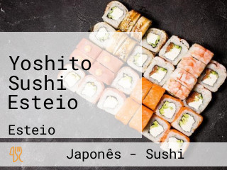 Yoshito Sushi Esteio