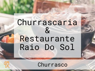 Churrascaria & Restaurante Raio Do Sol