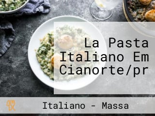 La Pasta Italiano Em Cianorte/pr