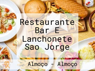 Restaurante Bar E Lanchonete Sao Jorge