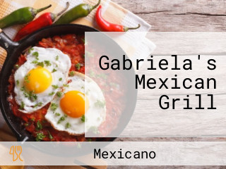 Gabriela's Mexican Grill