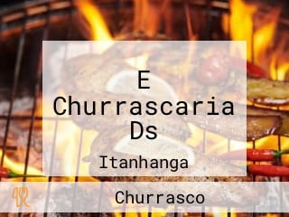 E Churrascaria Ds