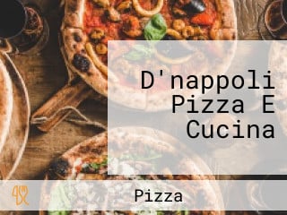 D'nappoli Pizza E Cucina