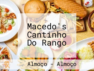 Macedo's Cantinho Do Rango