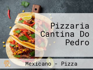 Pizzaria Cantina Do Pedro