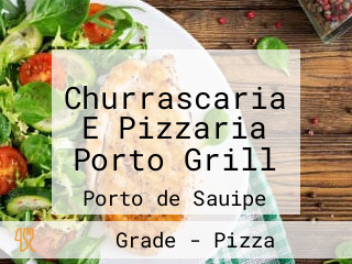 Churrascaria E Pizzaria Porto Grill