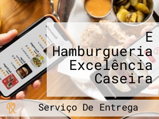 E Hamburgueria Excelência Caseira