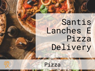 Santis Lanches E Pizza Delivery