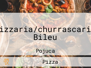 Pizzaria/churrascaria Bileu