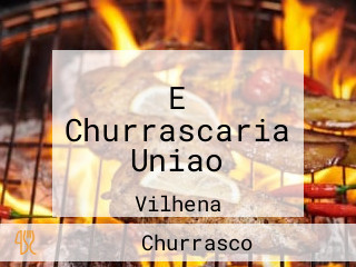 E Churrascaria Uniao