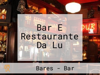 Bar E Restaurante Da Lu