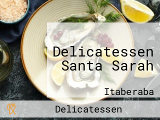 Delicatessen Santa Sarah