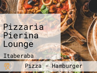Pizzaria Pierina Lounge