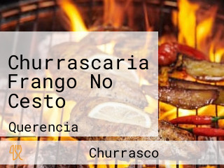 Churrascaria Frango No Cesto