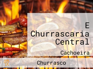 E Churrascaria Central